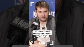 Dallas Mavericks’ Luka Doncic on being challenged on defense “That’s fine” [upl. by Grath]