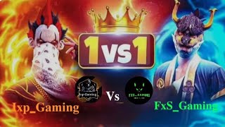 1 Vs 1 FxSGaming Vs IxpGaming Custom Room  Free Fire 🔥  FxSGaming Ft  IxpGaming [upl. by Cilurzo]