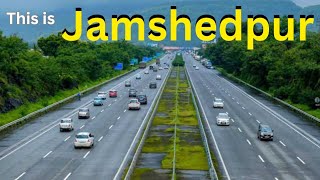 jamshedpur city  the steel city  जमशेदपुर शहर  best place in jharkhand tourism tourist [upl. by Oflunra]