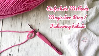 Einfachsten Fadenring Häkeln – Magischen Ring  Magic Ring Tutorial [upl. by Tiffi661]