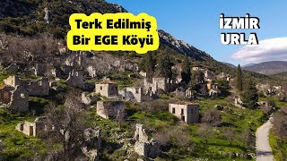 İzmir URLA Eski Balıklıova Köyü TERK EDİLMİŞ Bir Ege Köyü [upl. by Nomaid]