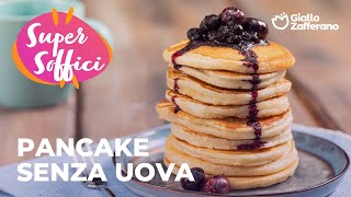 PANCAKE SENZA UOVA BUONISSIMI e SUPER SOFFICI😋🥞💜 [upl. by Jaymee]