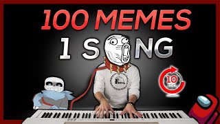 100 MEMES in 1 SONG in 10 minutes  REUPLOADED [upl. by Anilac707]