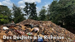 Des Déchets à la Richesse [upl. by Yerot]