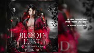 A Vampire Romance Blood Lust  by Rose Knight  FULL AUDIOBOOK [upl. by Averill]