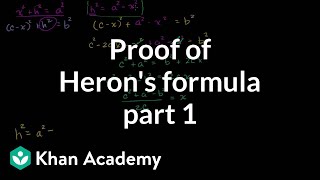 Part 1 of proof of Herons formula  Perimeter area and volume  Geometry  Khan Academy [upl. by Kcirdle]