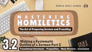 Homiletics 32 Systematic Parts of a Sermon Outline Part2 [upl. by Artimid]