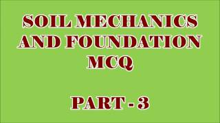 CIVIL ENGG MCQ  SOIL MECHANICS amp FOUNDATION ENGG 100 OBJECTIVE QUESTIONS AND ANSWERS  PART  3 [upl. by Leidag97]