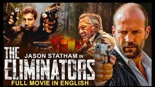 Unleashing Chaos THE ELIMINATORS  Statham amp De Niros Epic Showdown Will Blow Your Mindquot AQMot [upl. by Zulaledairam]