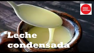 Haz esto y preprara una DELICIOSA LECHE CONDENSADA CASERA con 3 ingredientes [upl. by Kei]