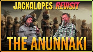 Jackalopes Revisit the Anunnaki [upl. by Aicella340]