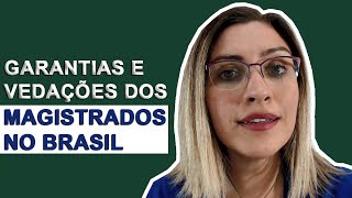 Garantias e vedações dos magistrados no Brasil  Prof Fran  Descomplicando o Direito [upl. by Suivatna]