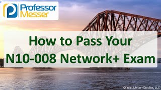 How to Pass Your N10008 Network Exam [upl. by Ellecrad]