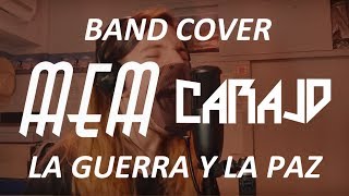 Carajo  La Guerra y La Paz MEM BAND COVER [upl. by Puna]