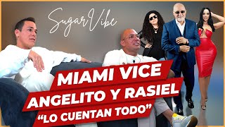 🚩Miami Vice Angel y Rasiel lo cuentan todo  Sugar Vibe miamilifestyle [upl. by Plossl]