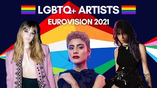 Eurovision 2021 all LGBTQ ARTISTS [upl. by Zillah771]