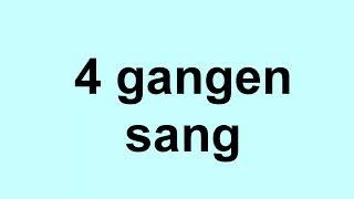 4 gangen sang  gangetabellen sanger [upl. by Ahsilrak]