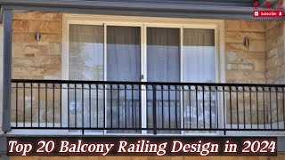 Top 20 Balcony Railing Design in 2024 🏠 Balcony Railing Design✅✅ [upl. by Randal883]