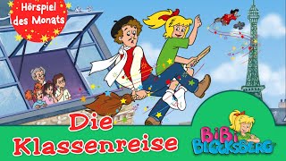 BIBI BLOCKSBERG  Die Klassenreise Folge 83 das ZWEITPLATZIERTE Hörspiel des Monats [upl. by Goddord280]