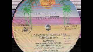 THE FLIRTS  DANGER REMIX ℗1983  ©1991  ©2012 [upl. by Rosana]