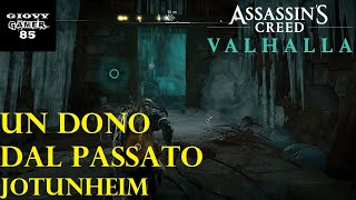 ASSASSINS CREED VALHALLA  UN DONO DAL PASSATO  Trova la casa di Thrymr  Jotunheim GAMEPALAY ITA [upl. by Nappie337]