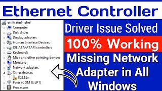 Ethernet Controller driver Problem windows 7  how to fix network adapters in windows 7 8 amp 10 [upl. by Otes]