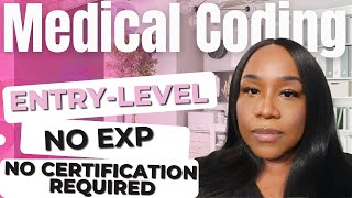 Get a Medical Coding Job with NO EXPERIENCE amp NO CERTIFICATION 💪🏾 [upl. by Llehcnom]