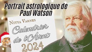 Calendrier de lAvent jour 1  portrait astrologique de Paul Watson [upl. by Bremser]