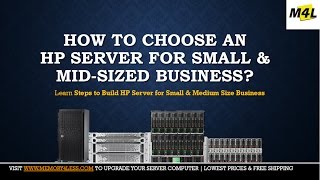 How to Choose an HP Server for Small amp MidSized Business Tower  Rack  Blade Series [upl. by Atsev]