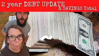 2 Year Debt Update • Savings Total [upl. by Ayekram]