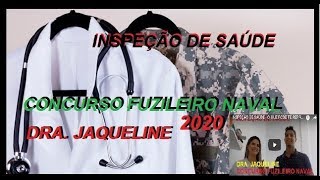 INSPEÇÃO DE SAÚDE  O QUE PODE TE REPROVAR  DOUTORAJAQUELINE  SOLDADO FUZILEIRO NAVAL [upl. by Yreva]