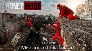 MONEY HEIST vs POLICE in REAL LIFE ll MISSION Of DIAMOND FULL EPISODE ll Epic Parkour Pov Chase [upl. by Middle]