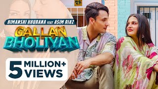 Gallan Bholiyan HD Video Himanshi Khurana Ft Asim Riaz  Mix Singh  Latest Punjabi Songs 2021 [upl. by Atiuqahs]