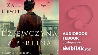 DZIEWCZYNA Z BERLINA  KATE HEWITT  AUDIOBOOK PL [upl. by Oflunra136]