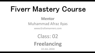 What is Freelancing Challenges in Freelancing Freelancing on fiverr Fiverr Mastery Course Class 2 [upl. by Jaquiss]