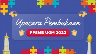 Upacara Penerimaan Mahasiswa Baru PPSMB UGM 2022 [upl. by Sidoney101]