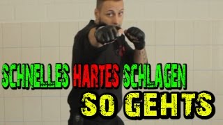 SCHNELLES HARTES SCHLAGEN quotso geht´squot  KAMPFKUNST LIFESTYLE [upl. by Aihtela]