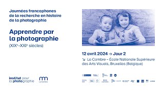 Journées francophones de la recherche en histoire de la photographie 2024  Jour 2 La Cambre [upl. by Irap]