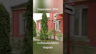 Stepanakert 2024 artsakh [upl. by Arhat]