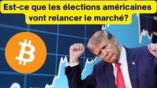 Estce que les élections américaines vont relancer le marché [upl. by Jollenta]