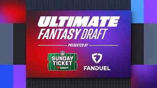 🔴 Ultimate Fantasy Draft presented by NFL Sunday Ticket and FanDuel [upl. by Kciredec]