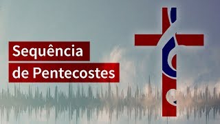 Sequência de Pentecostes Espírito de Deus enviai dos céus [upl. by German]