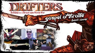 【Drifters OP】 Gospel Of The Throttle 【コラボしました】 Band Cover [upl. by Aerdnuahs]