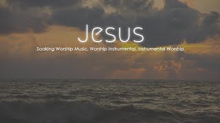 Soaking Worship Music Worship Instrumental Instrumental Worship [upl. by Sybley]