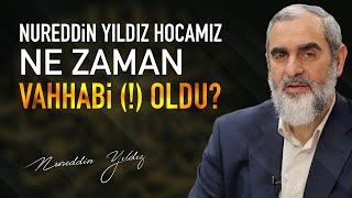 Nureddin Yıldız Hocamız Ne Zaman Vahhabi  Oldu  Nureddin Yıldız  Sosyal Doku Vakfı [upl. by Julianne]