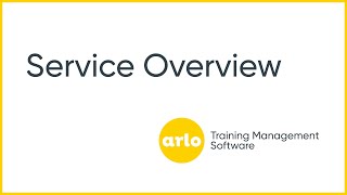 Service Overview  Arlo Training Management Software [upl. by Larkins623]