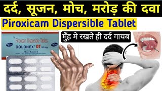 दर्द और सूजन की दवा  Piroxicam dispersible tablets in hindi dolonex dt 20 mg tablet uses in hindi [upl. by Rock608]