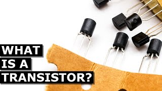 WHAT IS A TRANSISTOR [upl. by Pavel]