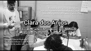 Clara dos Anjos rádio novela [upl. by Eerdua]