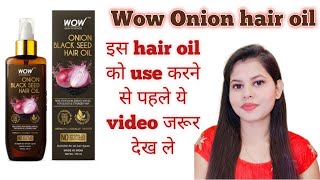 Wow Onion Black Seed Hair Oil Honest ReviewTried myself from 2 yearHow to stop hair fall [upl. by Blakely]